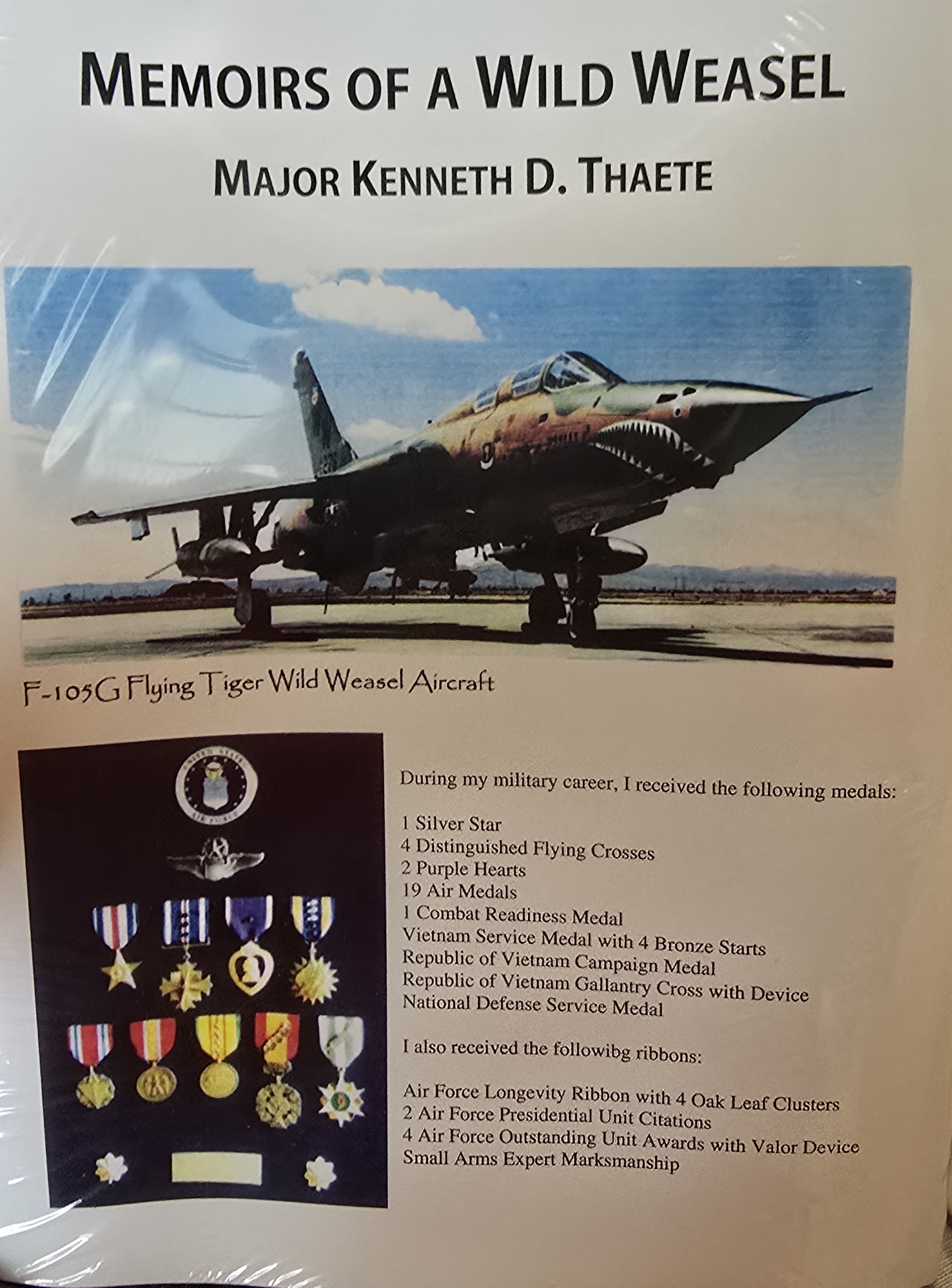 Memoirs of a Wild Weasel - Kenneth Thaete, Vietnam F-105 Pilot
